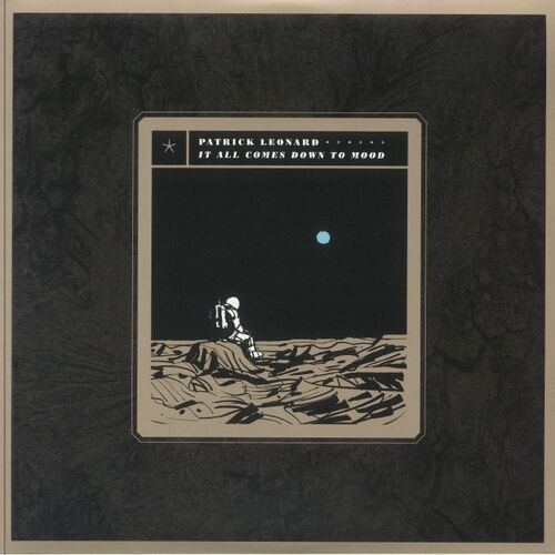 Patrick Leonard It All Comes Down to Mood (2 LP)