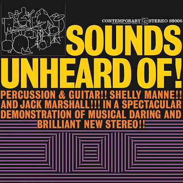 Shelly Manne & Jack Marshall Sounds Unheard Of!