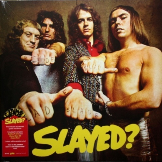 Slade Slayed? (Coloured Yellow & Black Splatter Vinyl)