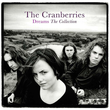 The Cranberries Dreams: The Collection