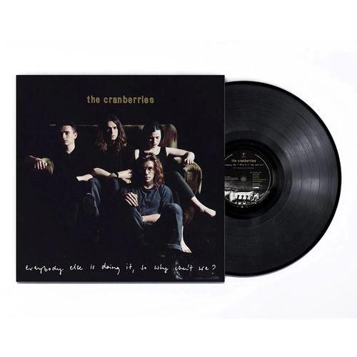 The Cranberries Everybody Else Is Doing It, So Why Can't We?