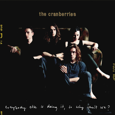The Cranberries Everybody Else Is Doing It, So Why Can't We?