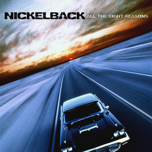 Nickelback All The Right Reasons
