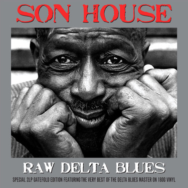 Son House Raw Delta Blues (2 LP)