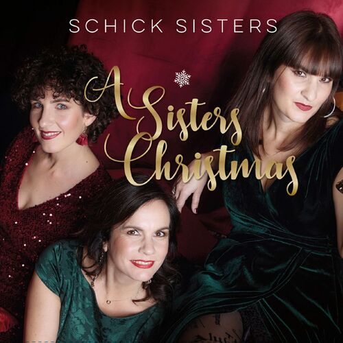 Schick Sisters A Sisters Christmas