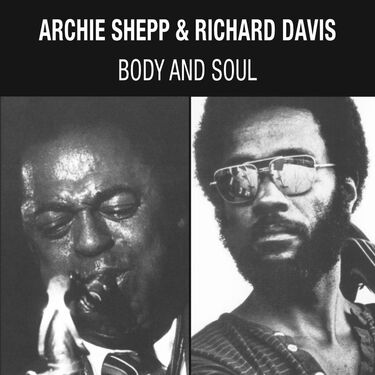 Archie Shepp & Richard Davis Body and Soul