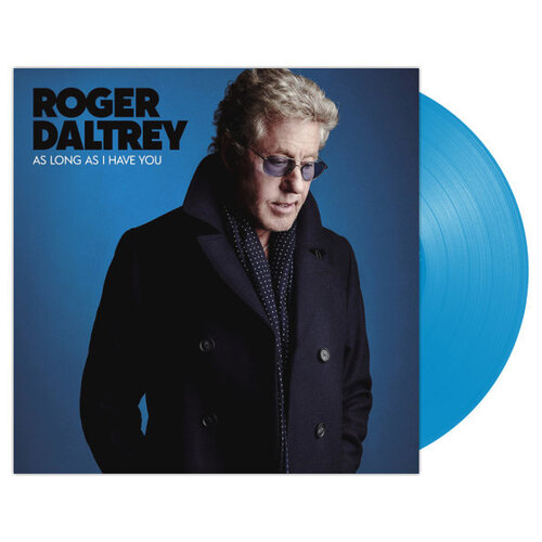 Roger Daltrey As Long As I Have You (Coloured Blue Vinyl)