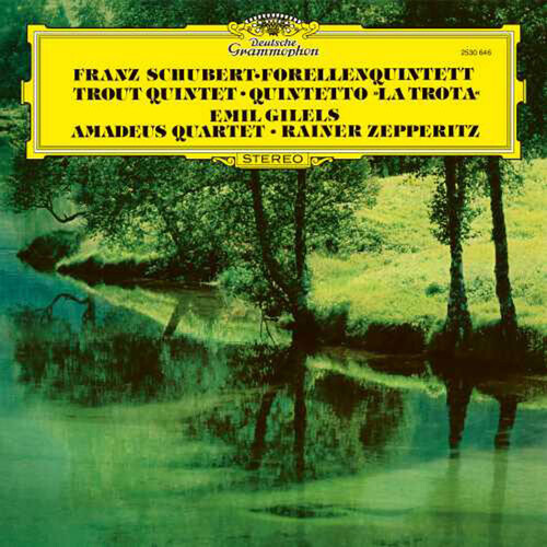 Emil Gilels, Amadeus Quartet & Rainer Zepperitz Schubert Trout Quintet  (The Original Source Series)