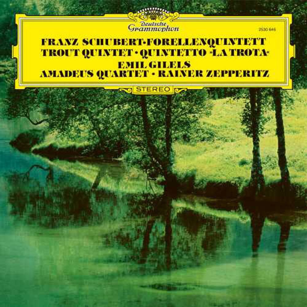 Emil Gilels, Amadeus Quartet & Rainer Zepperitz Schubert Trout Quintet  (The Original Source Series)