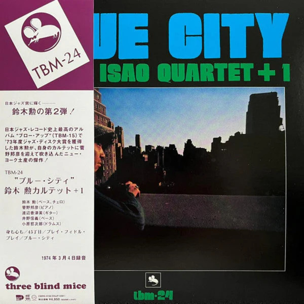 Isao Suzuki Quartet + 1 Blue City