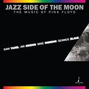 Various Artists Jazz Side Of The Moon: The Music Of Pink Floyd One-Step
