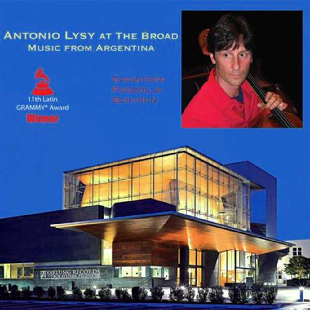 Antonio Lysy At The Broad Music From Argentina