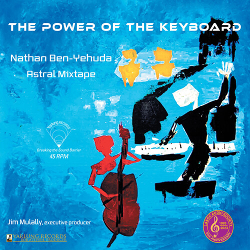 Nathan Ben-Yehuda & Astral Mixtape The Power of the Keyboard 45RPM