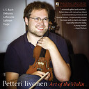 Petteri Iivonen Art Of The Violin
