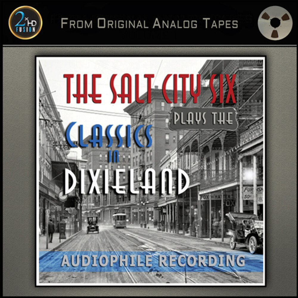 The Salt City Six Plays the Classics in Dixieland Master Quality Reel To Reel Tape (1 Reel)