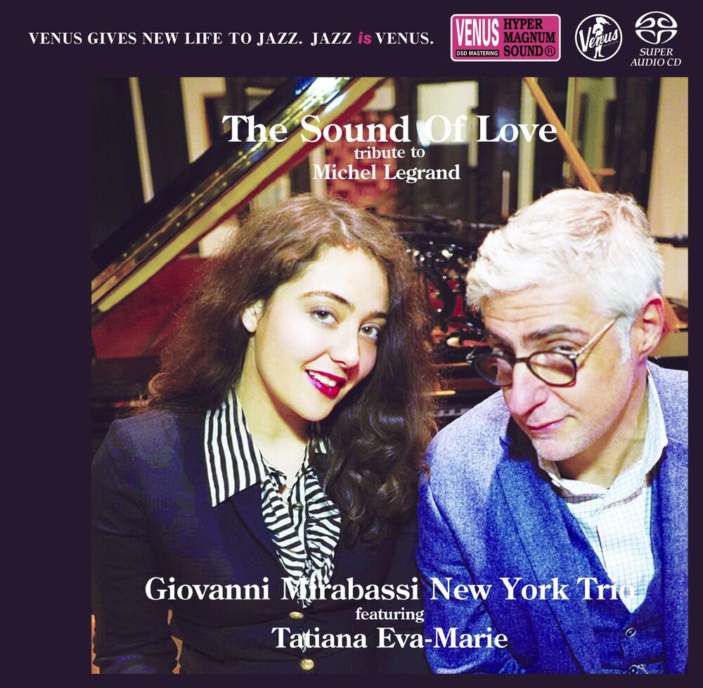 The Giovanni Mirabassi New York Trio The Sound of Love: Tribute to Michel Legrand SACD