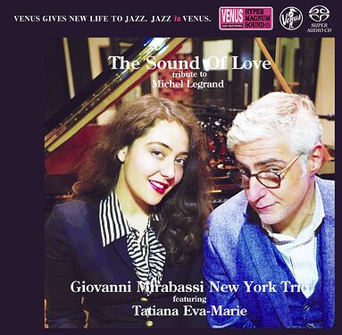 The Giovanni Mirabassi New York Trio The Sound of Love: Tribute to Michel Legrand SACD