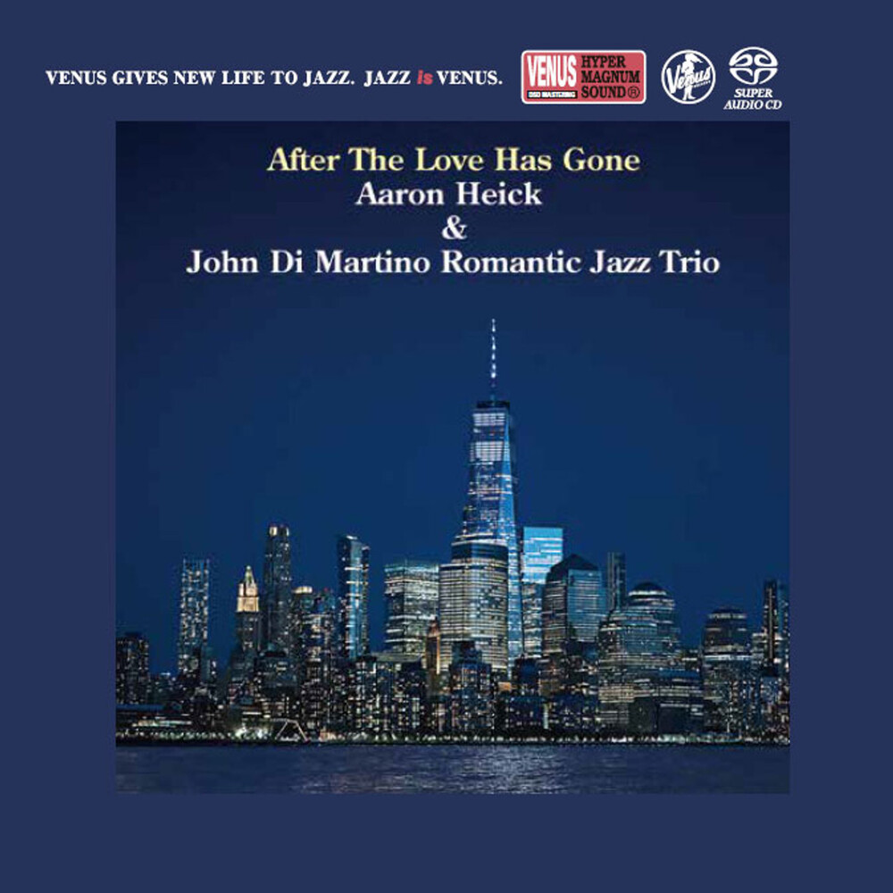 Aaron Heick & John Di Martino Romantic Jazz Trio After The Love Has Gone SACD