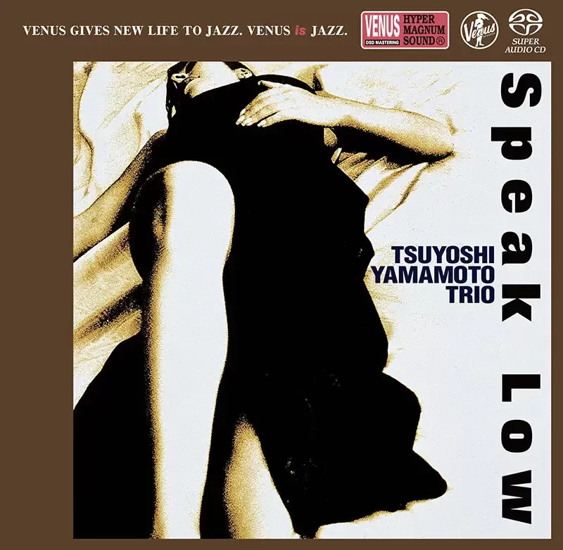 Tsuyoshi Yamamoto Trio Speak Low SACD