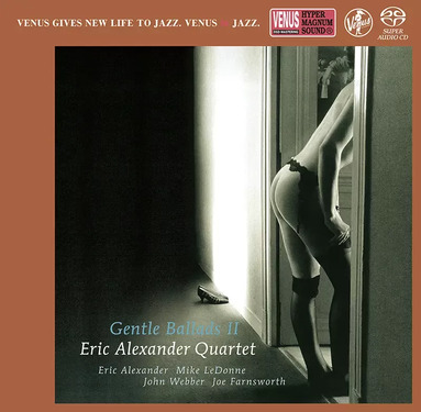 Eric Alexander Quartet Gentle Ballads II SACD
