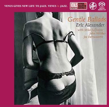 Eric Alexander Quartet Gentle Ballads SACD