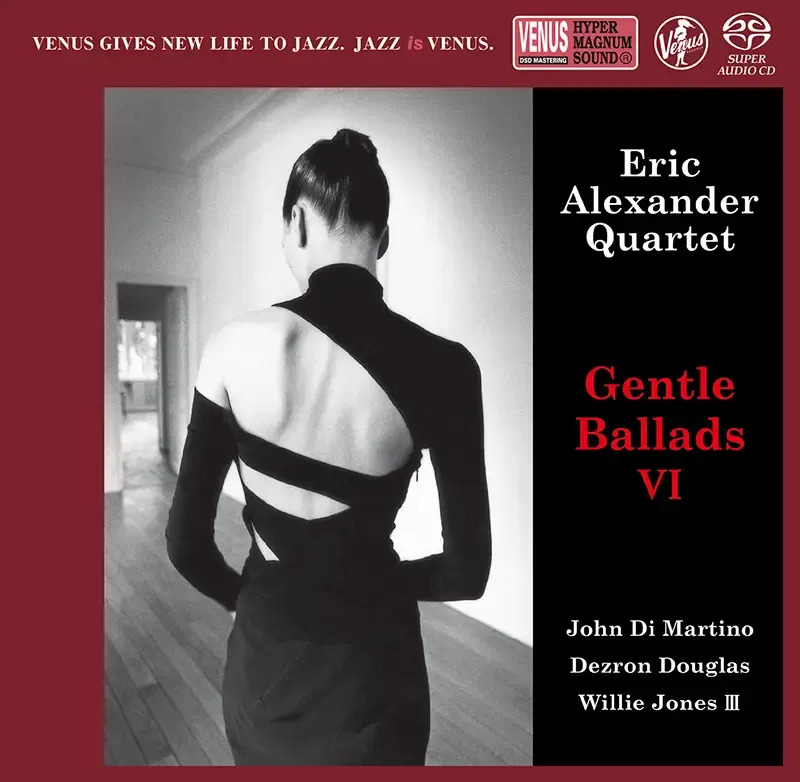 Eric Alexander Quartet Gentle Ballads VI SACD