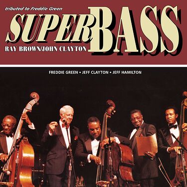 Ray Brown & John Clayton Super Bass