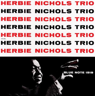 Herbie Nichols Trio Herbie Nichols Trio  UHQCD