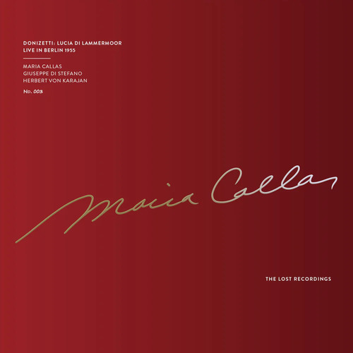 Maria Callas, Giuseppe di Stefano & Herbert von Karajan Donizetti: Lucia di Lammermoor Live in Berlin 1955 (3 LP)