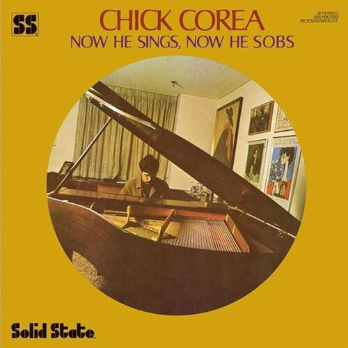 Chick Corea Now He Sings, Now He Sobs (Tone Poet Series)