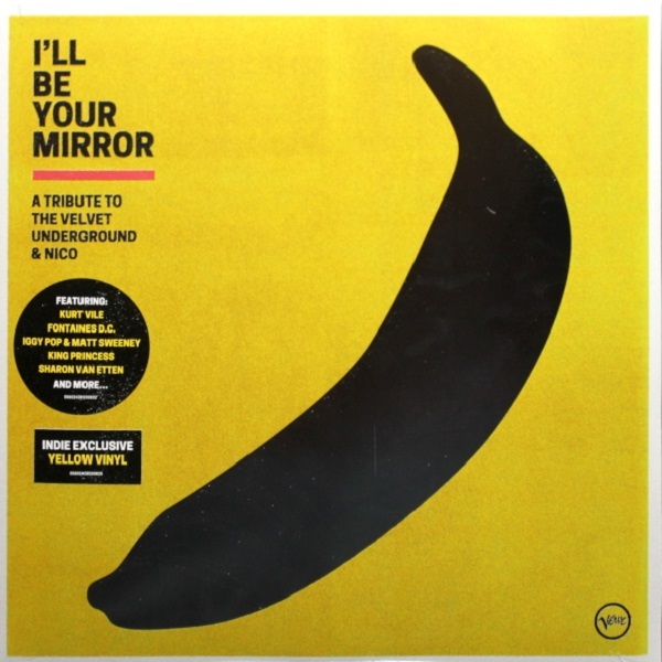 Various Artists I'll Be Your Mirror: A Tribute To The Velvet Underground & Nico Yellow Coloured Vinyl (2 LP)