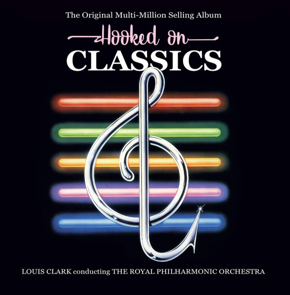Louis Clark & The Royal Philharmonic Orchestra Hooked on Classics