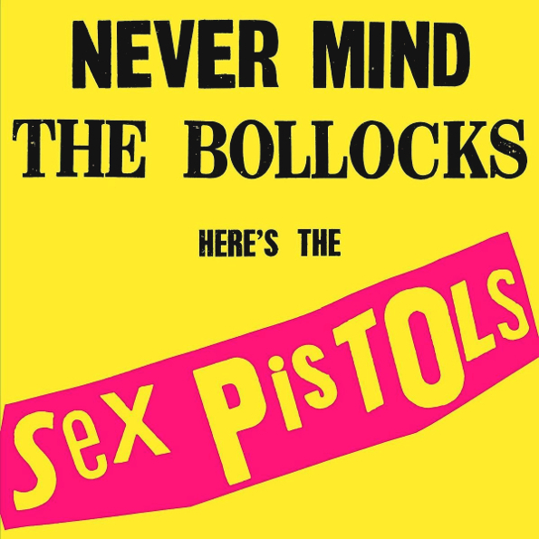 Sex Pistols Never Mind The Bollocks Here's The Sex Pistols