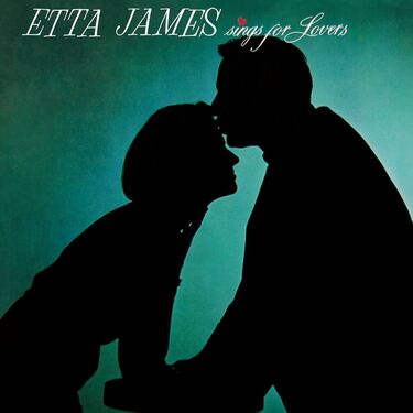 Etta James Sings For Lovers