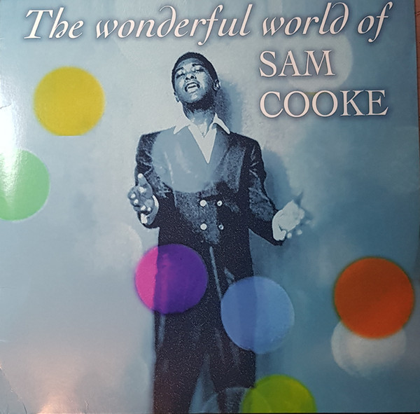 Sam Cooke The Wonderful World Of Sam Cooke