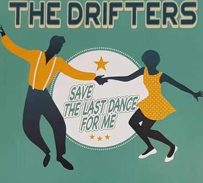The Drifters Save The Last Dance For Me