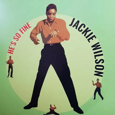 Jackie Wilson He's So Fine