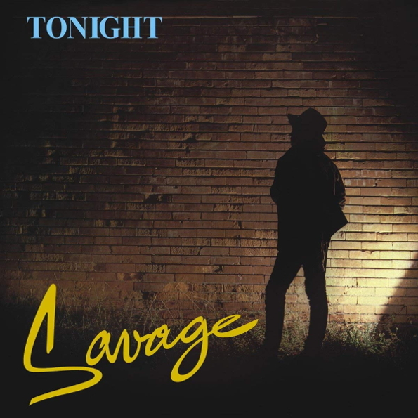 Savage Tonight
