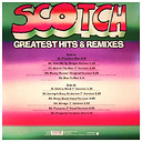 Scotch Greatest Hits & Remixes
