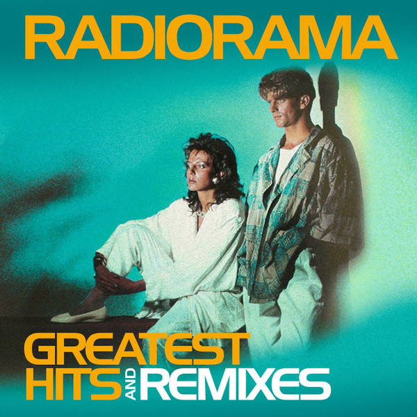 Radiorama Greatest Hits & Remixes