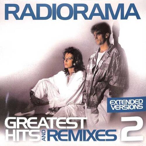Radiorama Greatest Hits & Remixes Vol.2: Extended Versions