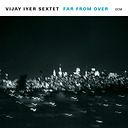 Vijay Iyer Sextet Far From Over (2 LP)