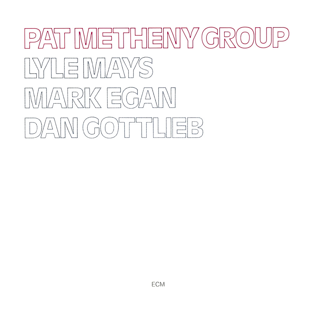 Pat Metheny Group Pat Metheny Group