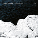 Barre Phillips End To End