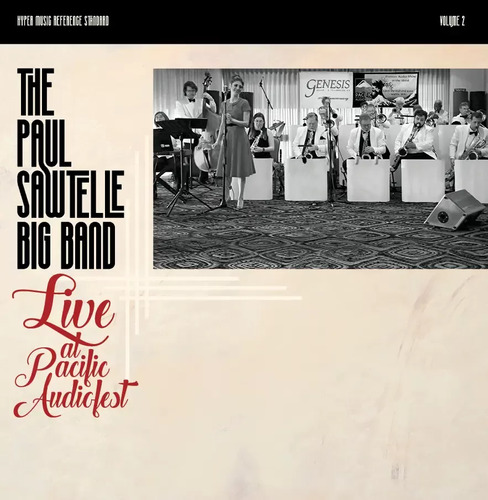 The Paul Sawtelle Big Band Live at Pacific Audio Fest One-Step 45RPM (2 LP)