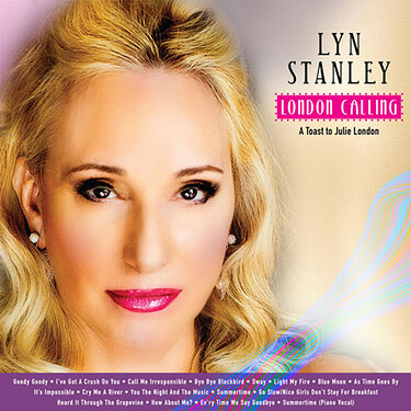 Lyn Stanley London Calling: A Toast To Julie London (2 LP)