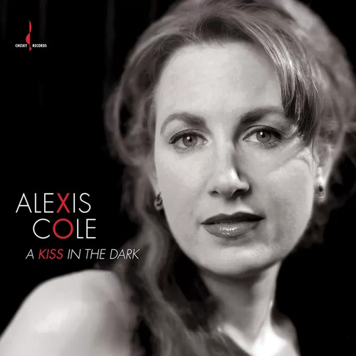 Alexis Cole A Kiss In The Dark One-Step