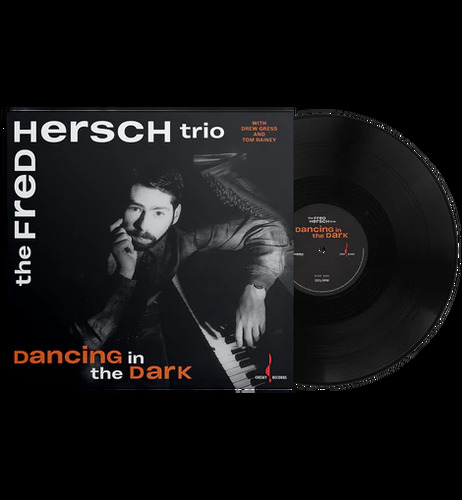 Fred Hersch & The Fred Hersch Trio Dancing In The Dark One-Step