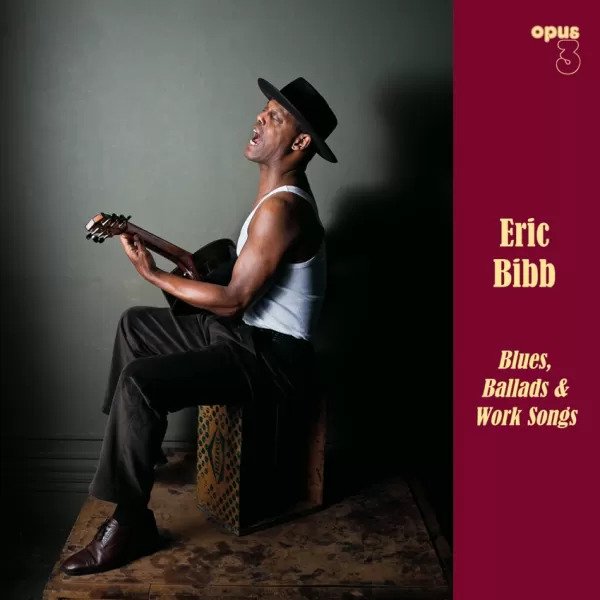 Eric Bibb Blues, Ballads & Work Songs Hybrid Stereo SACD