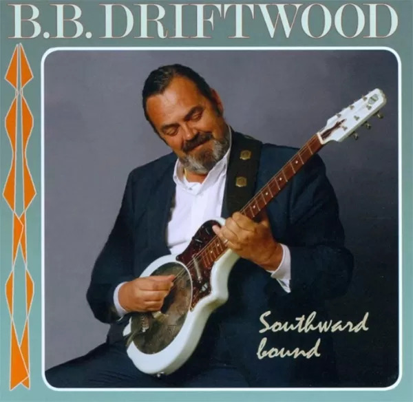 B.B.Driftwood Southward Bound Hybrid Stereo SACD